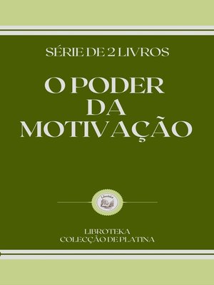cover image of O PODER DA MOTIVAÇÃO